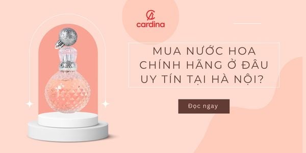 Mua nước hoa chính hãng ở đâu uy tín tại Hà Nội?