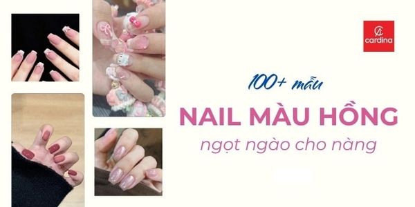 100+ mẫu nail màu hồng cực xinh cho cô nàng kẹo ngọt