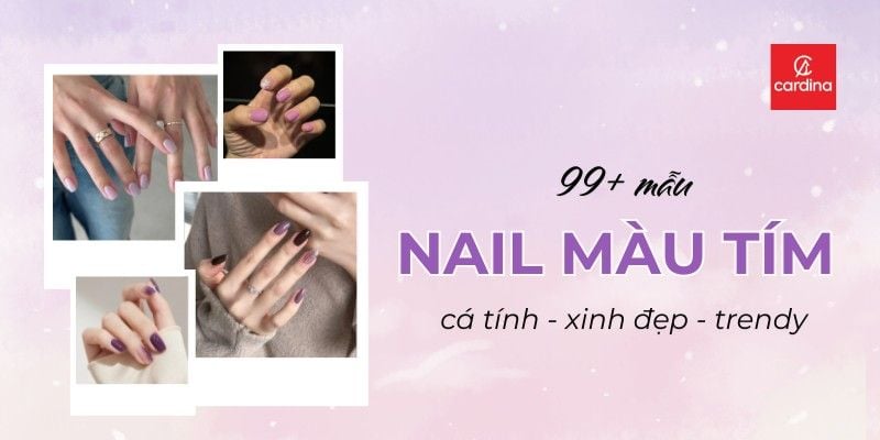 99+ mẫu nail màu tím đẹp, nail màu tím nữ tính HOT TREND
