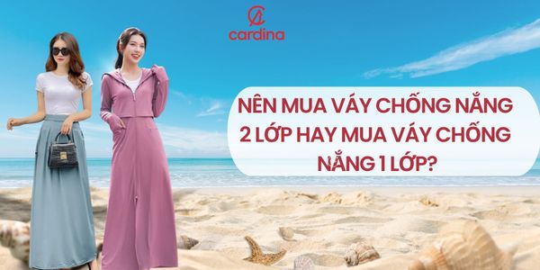 Nên mua váy chống nắng 2 lớp hay mua váy chống nắng 1 lớp?