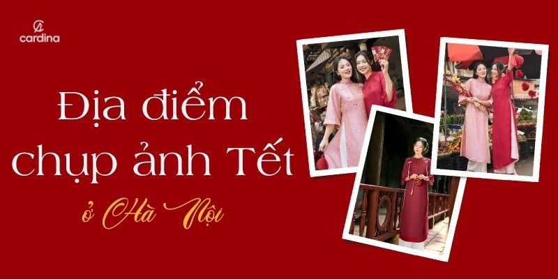 Cập nhật những địa điểm chụp ảnh Tết đẹp ở Hà Nội 2026 mới nhất