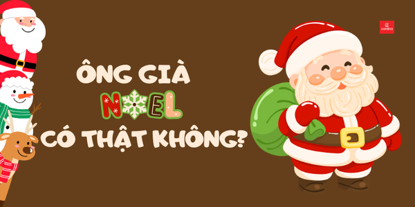 Ông già Noel có thật không? Giải mã nguồn gốc và ý nghĩa biểu tượng Giáng Sinh