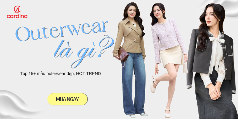 Outerwear là gì? Top 15+ mẫu outerwear đẹp, HOT TREND 2026