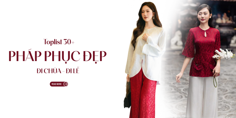 99+ Mẫu pháp phục đi chùa đẹp, bộ pháp phục đi lễ kín đáo