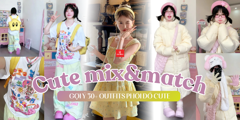 Phối Đồ Nữ Cute: Nguyên tắc Và Gợi Ý 30+ Outfits Cho Nữ