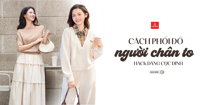 Hướng dẫn 12 cách phối đồ cho người chân to thêm tự tin