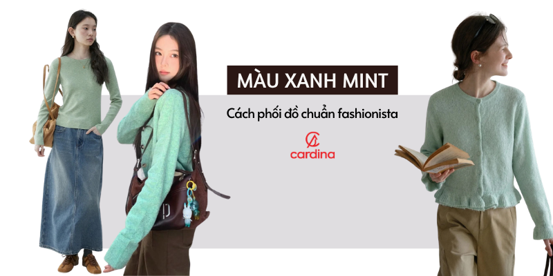 Xu hướng màu xanh mint 2026: Bí quyết mặc đẹp và tôn dáng