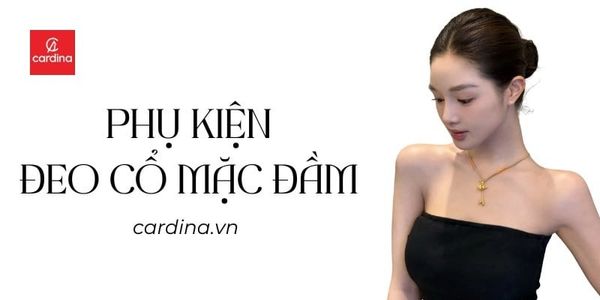 Top 15+ phụ kiện đeo cổ mặc đầm đẹp, hot trend cho nàng