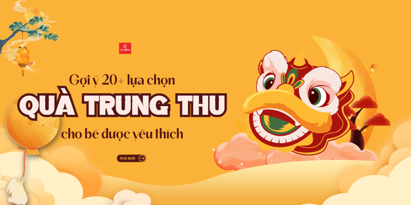 Gợi ý 20+ Món Quà Trung Thu Cho Bé Ý Nghĩa Được Yêu Thích Nhất