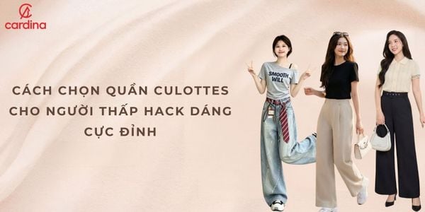 Note ngay vài mẹo chọn quần culottes cho người thấp hack dáng cực đỉnh