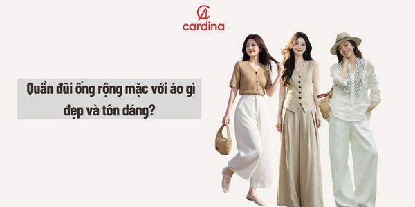 Quần đũi ống rộng mặc với áo gì đẹp và tôn dáng?
