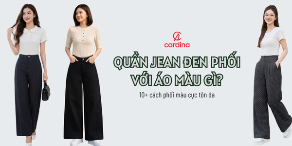 Quần jean đen phối với áo màu gì? 10+ cách phối màu cực tôn da