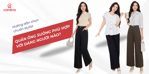 Quần ống suông phù hợp với dáng người nào? Hướng dẫn chọn chuẩn stylist
