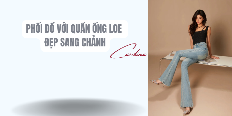 Bật mí 10+ cách phối đồ với quần ống loe đẹp sang chảnh