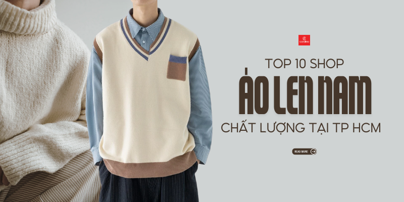 Top 10+ Shop Bán Áo Len Nam Ở TPHCM Đẹp, Chất Lượng 2026