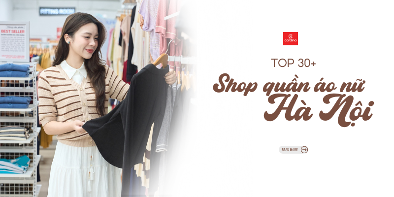 Top 30 shop quần áo nữ Hà Nội hot hit, uy tín và chất lượng nhất 2026