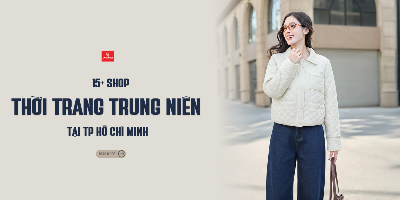 Top 15 shop thời trang trung niên sang xịn mịn tại TP HCM năm 2026
