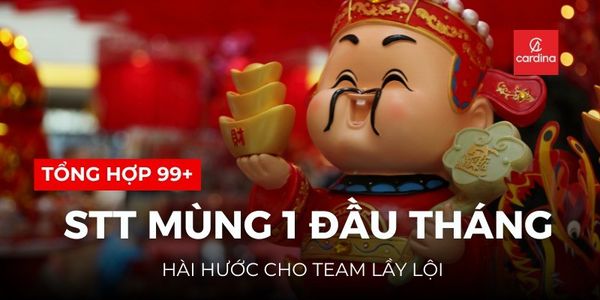 99+ Stt Mùng 1 Đầu Tháng Hài Hước Cho Team Lầy Lội