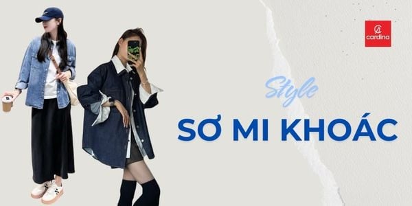 30+ cách phối đồ theo style áo sơ mi khoác ngoài nữ cực xinh
