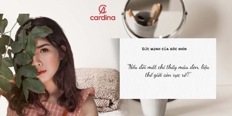 Sức mạnh của góc nhìn: Nếu đôi mắt chỉ thấy màu đen, liệu thế giới còn rực rỡ?
