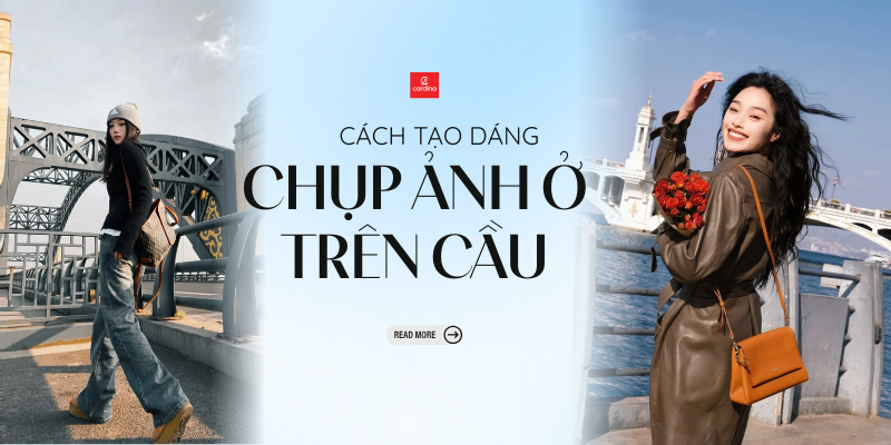 Bật Mí 25 Cách Tạo Dáng Chụp Ảnh Trên Cầu 