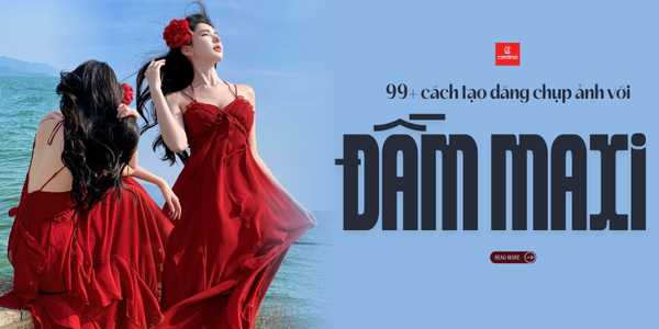20+ Cách tạo dáng chụp ảnh với váy maxi đẹp, hack dáng siêu đỉnh