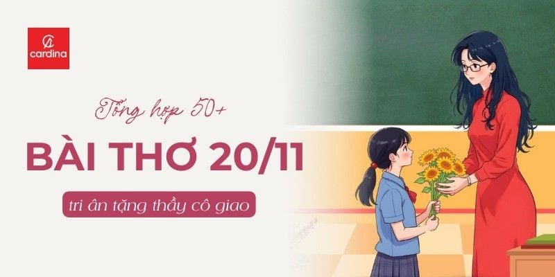 Gửi Ngàn Lời Tri Ân Với 50+ Bài Thơ 20 11 Đặc Sắc Nhất Để Tặng Thầy Cô