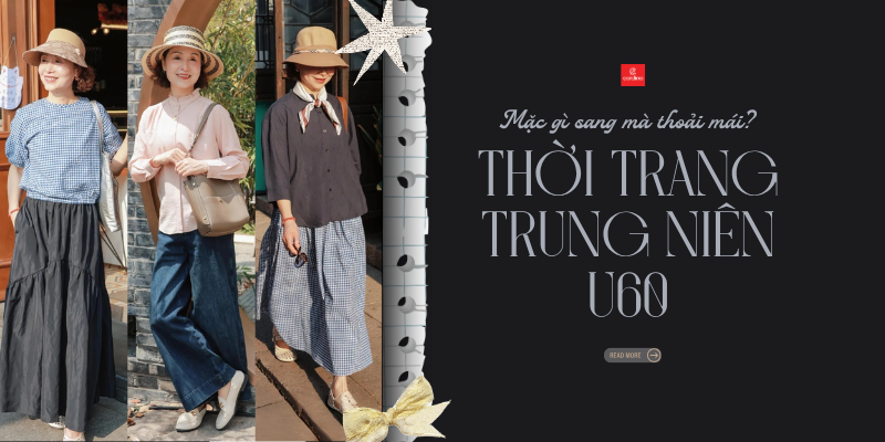 Thời trang trung niên U60, quý cô mặc gì cho sang và đẹp?