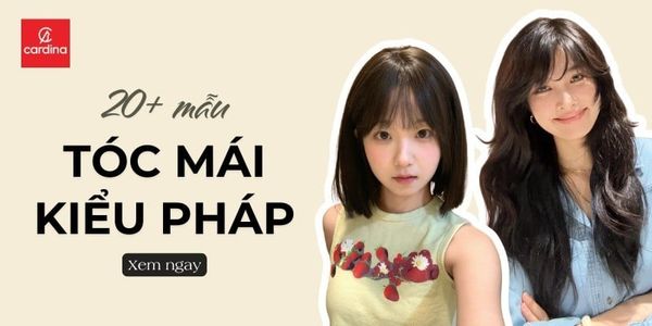 Tóc mái Pháp là gì? 20+ mẫu tóc mái kiểu Pháp đẹp, mái bay kiểu Pháp trendy 2026