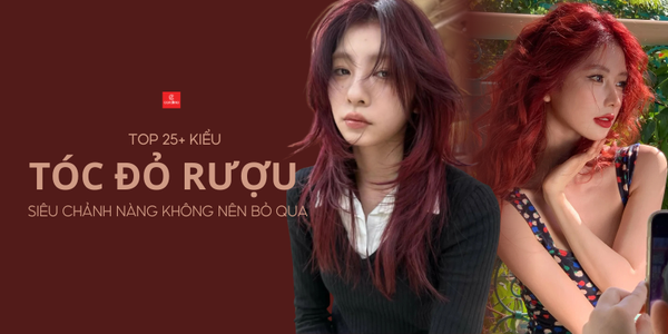 Top 25+ Kiểu Tóc Màu Đỏ Rượu Siêu Chảnh Nàng Không Nên Bỏ Qua