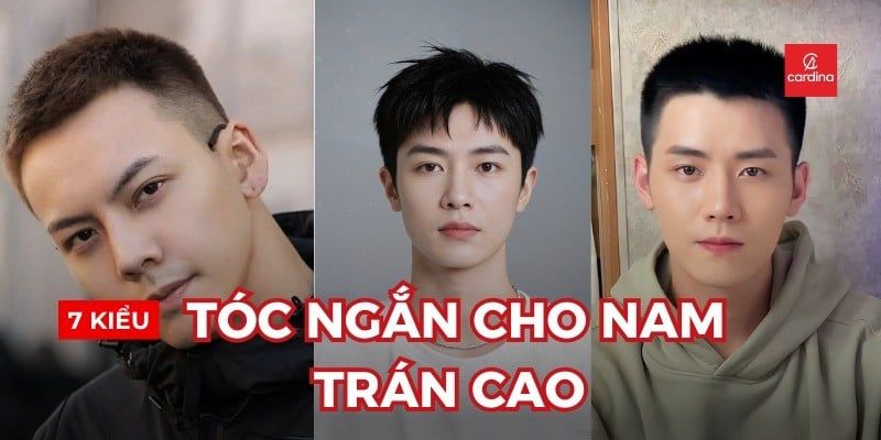 7 Kiểu Tóc Ngắn Cho Nam Trán Cao Cứ Cắt Là Đẹp Trai, Hack Tỷ Lệ Khuôn Mặt Cực Đỉnh