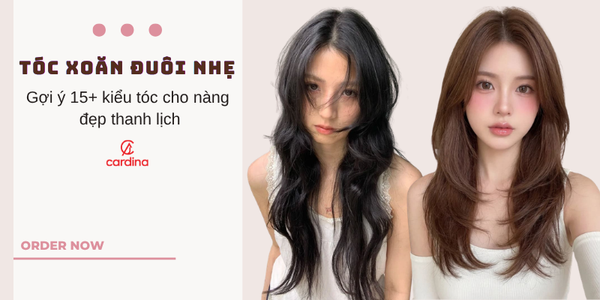 Gợi ý 15+ kiểu tóc xoăn đuôi nhẹ cho nàng đẹp thanh lịch