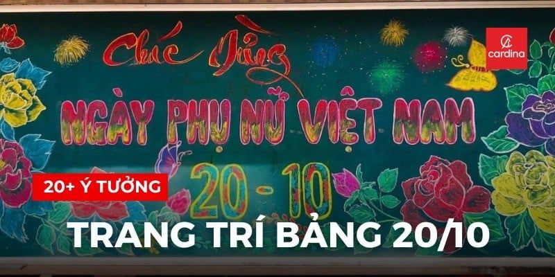 20+ Ý Tưởng Trang Trí Bảng 20/10 Sáng Tạo Và Ý Nghĩa Nhất