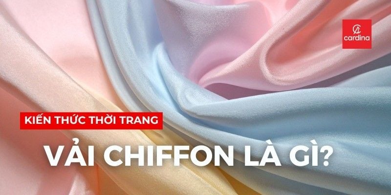 Vải chiffon là gì? Ưu và nhược điểm của vải chiffon (vải voan)
