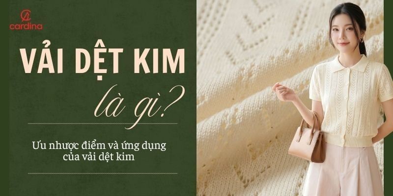 Vải dệt kim là gì? Ưu nhược điểm và ứng dụng của vải dệt kim