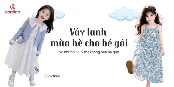 Váy lanh mùa hè cho bé gái và những lưu ý mẹ không nên bỏ qua