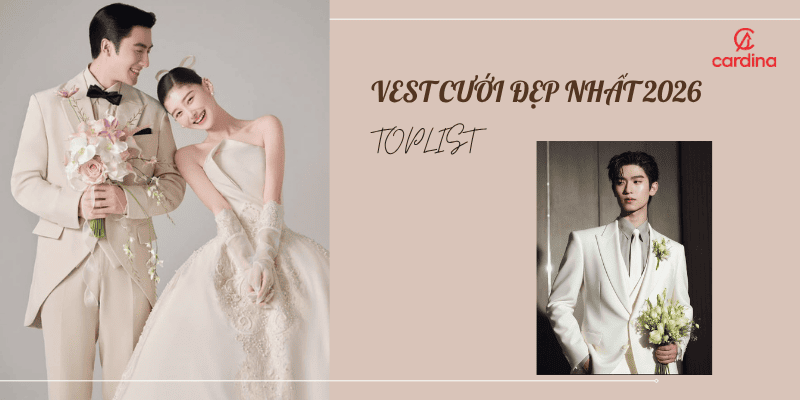 30+ mẫu vest cưới đẹp nhất cho bạn nổi bật trong ngày trọng đại