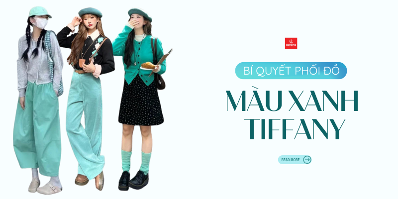 Màu xanh Tiffany là màu gì? 20 outfits phối màu với xanh Tiffany cực chảnh