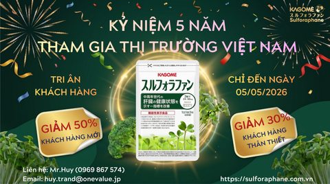 🎉 Kỷ niệm 5 năm Sulforaphane Kagome tại Việt Nam – Tri ân khách hàng đến 05/05/2026