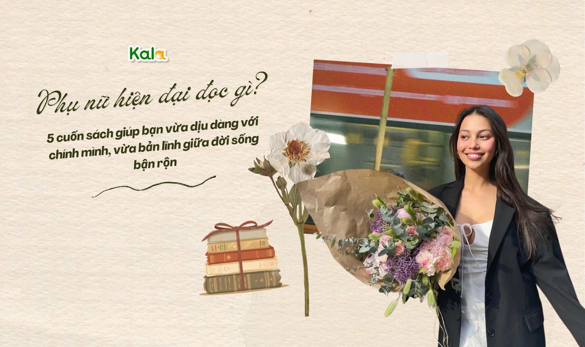 Phụ nữ hiện đại đọc gì? 5 cuốn sách giúp bạn vừa dịu dàng với chính mình, vừa bản lĩnh giữa đời sống bận rộn