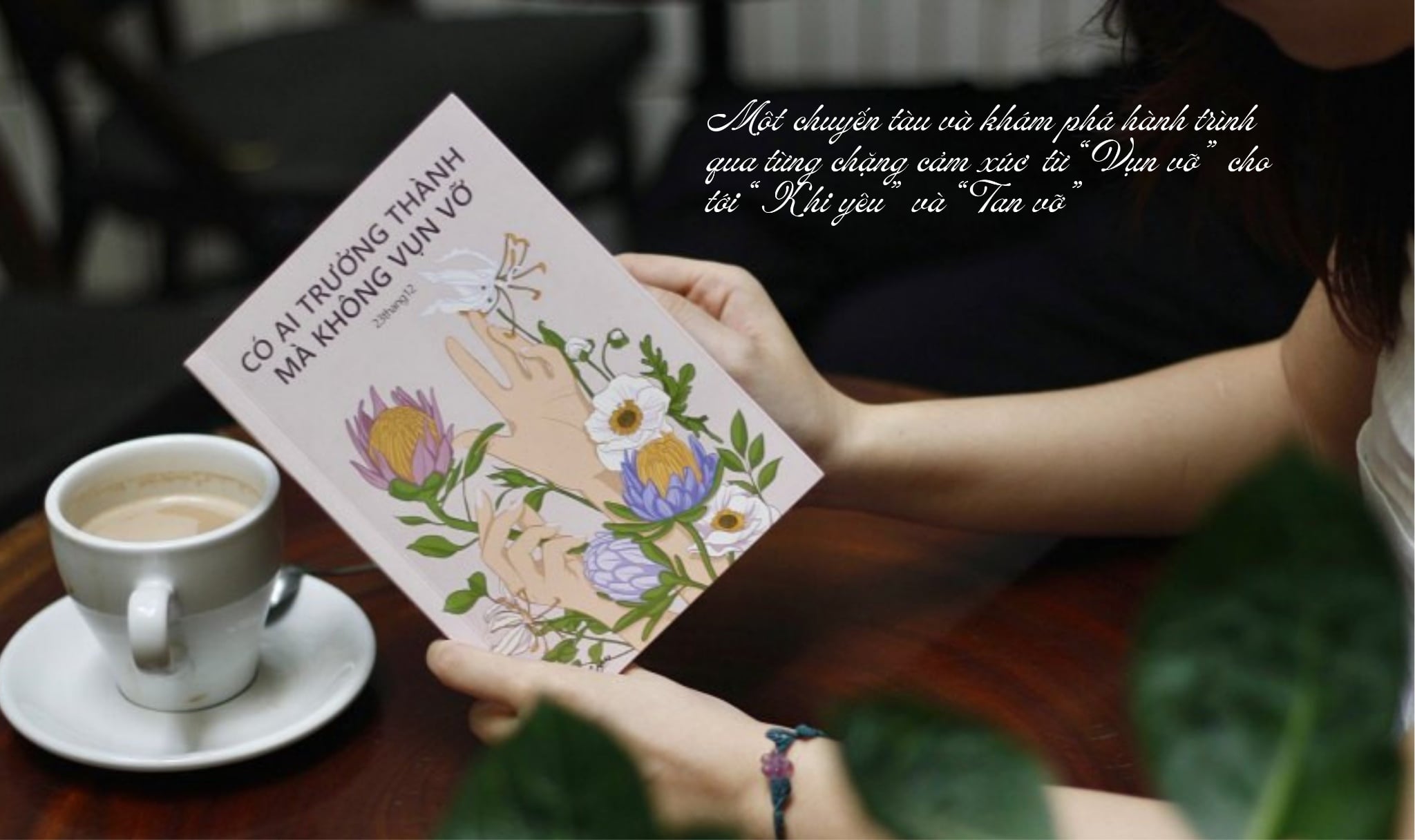 Có Ai Trưởng Thành Mà Không Vụn Vỡ – Cuốn sách dành cho những cô gái đang học cách lớn lên