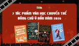 7 tác phẩm văn học chuyển thể đáng chú ý đầu năm 2026: từ trinh thám tâm lý đến kinh điển bất hủ