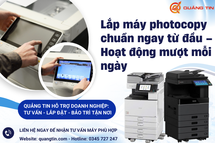 Lắp Máy Photocopy Cho Văn Phòng – Làm Sao Để Vận Hành “Mượt” Ngay Từ Ngày Đầu?
