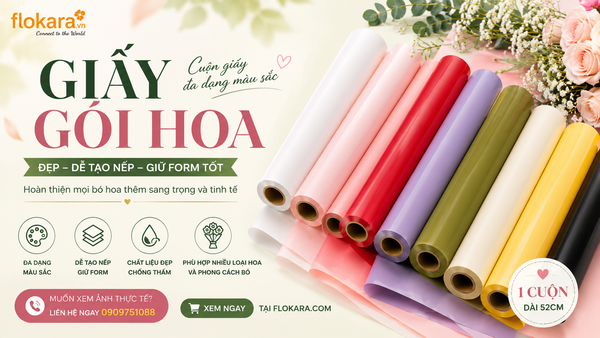 Giấy Gói Hoa Mới Về – Nâng Tầm Mọi Bó Hoa Chỉ Trong Một Lớp Giấy