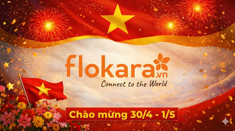 Chúc mừng 30/4 – 1/5 | Flokara kính chúc kỳ nghỉ an vui
