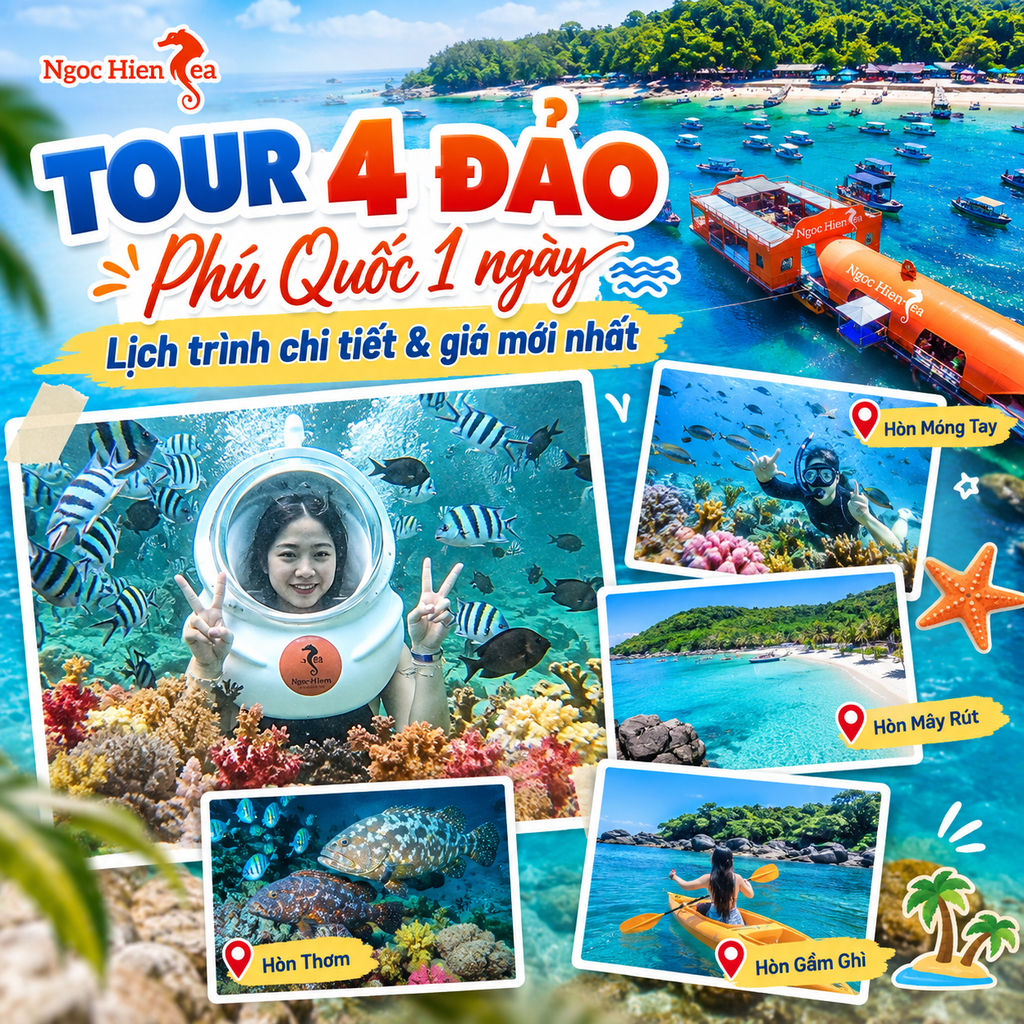 Tour 4 đảo Phú Quốc 1 ngày Lịch trình chi tiết & giá mới nhất