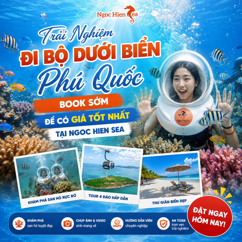 Trải Nghiệm Đi Bộ Dưới Biển Phú Quốc Book Sớm Để Có Giá Tốt Nhất Tại Ngoc Hien Sea