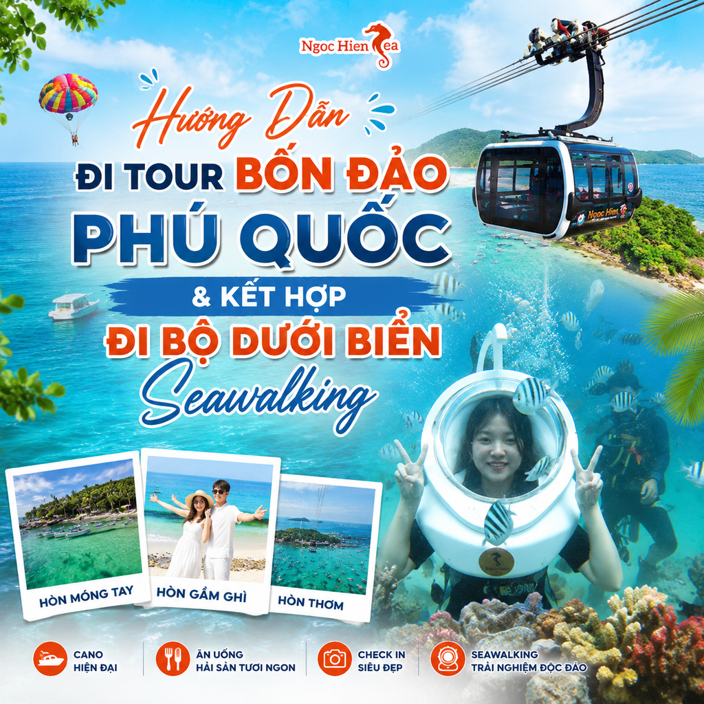 Hướng Dẫn Đi Tour Bốn Đảo Phú Quốc & Kết Hợp Đi Bộ Dưới Biển Seawalking