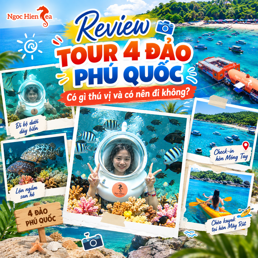 Review Tour 4 đảo Phú Quốc có gì thú vị và có nên đi không?