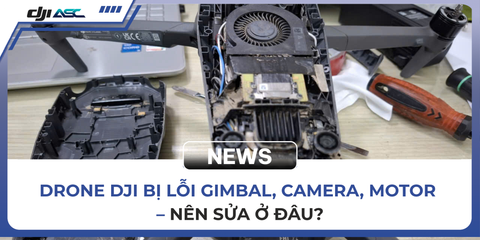 SỬA OSMO POCKET, ACTION, GIMBAL DJI Ở ĐÂU TẠI TP.HCM?
